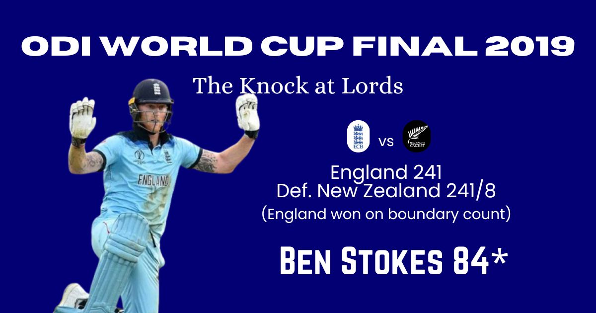 Ben Stokes 84 World Cup Final 2019: The Greatest Knock in Cricket History