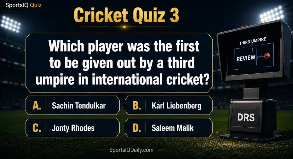 Which player was the first to be given out by a Third Umpire in International Cricket?