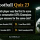 Which player was the first to score in six consecutive UEFA Champions League seasons for the same club?